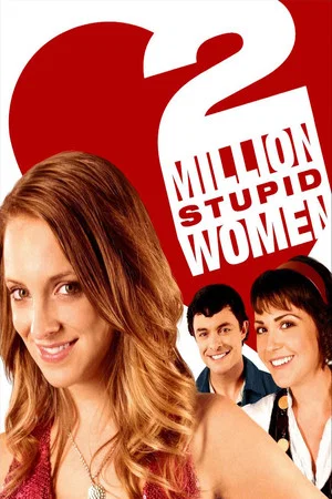 Постер: 2 Million Stupid Women