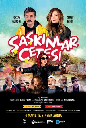 Постер: Şaşkınlar Çetesi