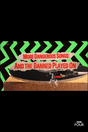 Постер: More Dangerous Songs: And the Banned Played On