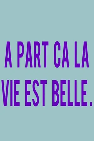 Постер: À part ça la vie est belle