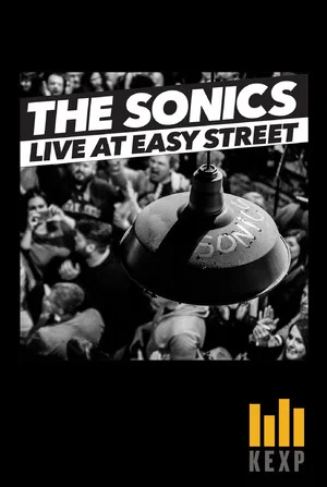 Постер: The Sonics: Live at Easy Street