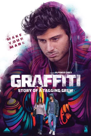 Постер: Graffiti: Story of a Tagging Crew