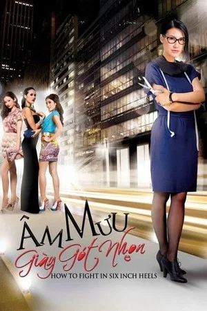 Постер: Âm Mưu Giày Gót Nhọn