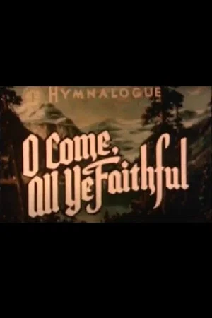 Постер: O Come All Ye Faithful