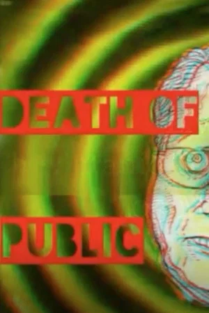 Постер: Death Of A Public Paranoid