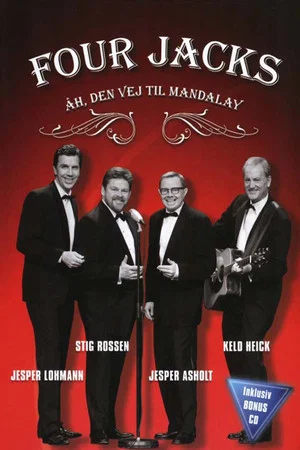 Постер: Four Jacks Åh, den vej til mandalay