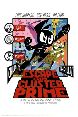 Постер: My Life as a Teenage Robot: Escape from Cluster Prime