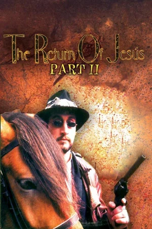 Постер: The Return of Jesús, Part II