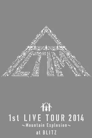 Постер: ALTIMA 1st LIVE TOUR 2014 ~Mountain Explosion~ At Akasaka BLITZ