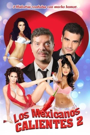 Постер: Los mexicanos calientes 2