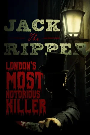 Постер: Jack the Ripper: London's Most Notorious Killer