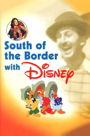 Постер: South of the Border with Disney