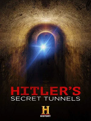 Постер: Hitler's Secret Tunnels