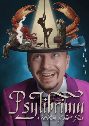 Постер: Psylibrium: A collection of Short Films by Sergiy Pudich