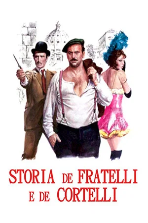 Постер: Storia de fratelli e de cortelli