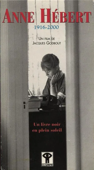 Постер: Anne Hébert, 1916-2000