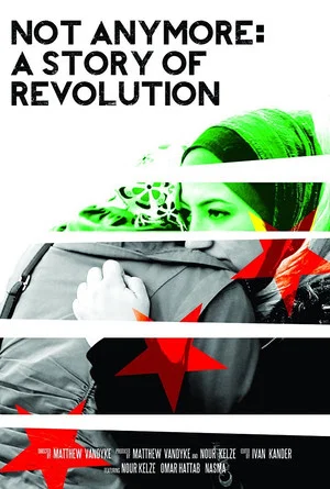 Постер: Not Anymore: A Story of Revolution