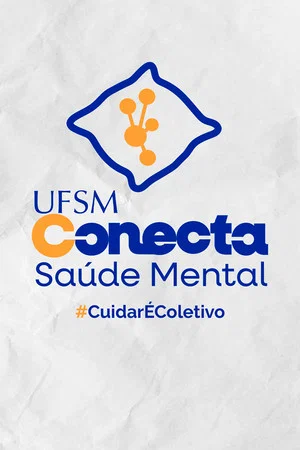 Постер: Conecta: Saúde mental UFSM
