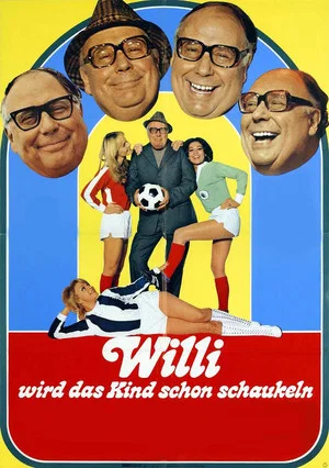 Постер: Willi wird das Kind schon schaukeln