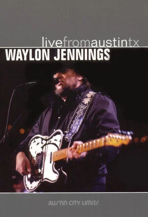 Постер: Waylon Jennings - Live from Austin, TX