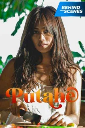 Постер: Putahe Behind The Scenes