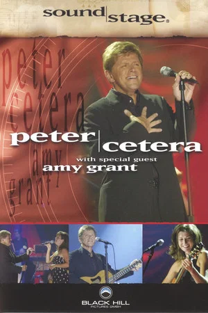 Постер: SoundStage Presents | Peter Cetera with special guest Amy Grant