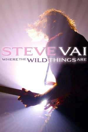 Постер: Steve Vai: Where The Wild Things Are