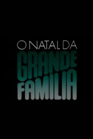 Постер: O Natal da Grande Família