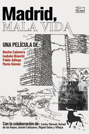 Постер: Madrid, Bad Life