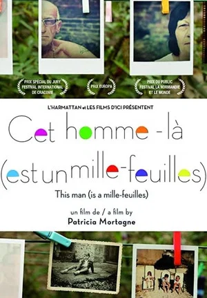 Постер: Cet homme-là (est un mille-feuilles)