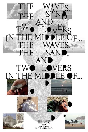 Постер: The Waves, the Sand, and Two Lovers in the Middle of…