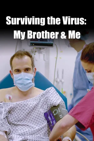 Постер: Surviving the Virus: My Brother & Me