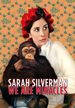 Постер: Sarah Silverman: We Are Miracles
