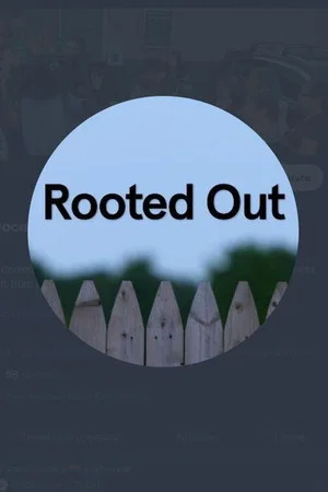 Постер: Rooted Out