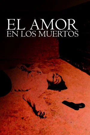 Постер: El amor en los muertos