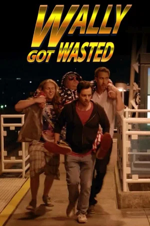 Постер: Wally Got Wasted