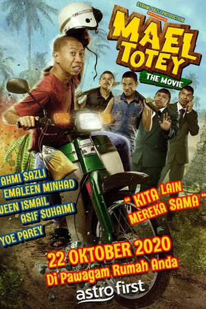 Постер: Sinopsis Mael Totey The Movie