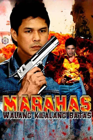 Постер: Marahas: Walang Kilalang Batas