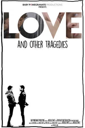 Постер: Love and Other Tragedies