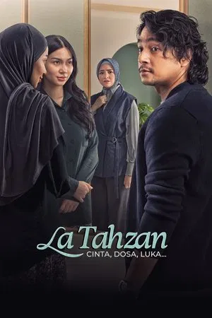 Постер: La Tahzan: Cinta, Dosa, Luka...