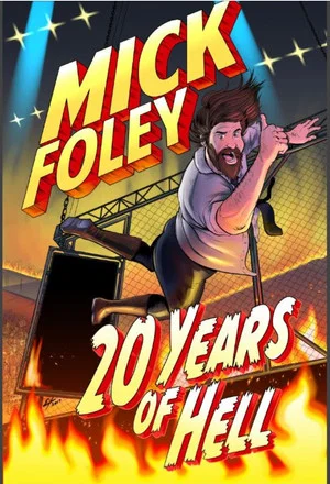 Постер: Mick Foley: 20 Years of Hell