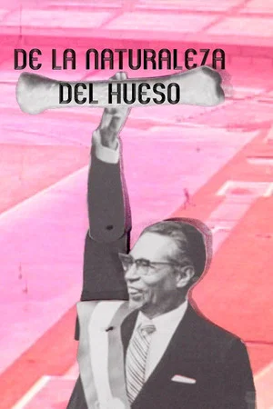 Постер: De la Naturaleza del Hueso