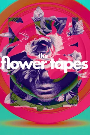 Постер: The Flower Tapes