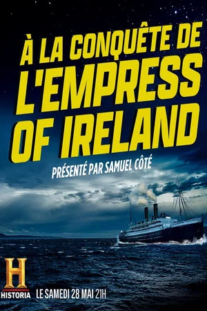 Постер: À la conquête de l'Empress of Ireland
