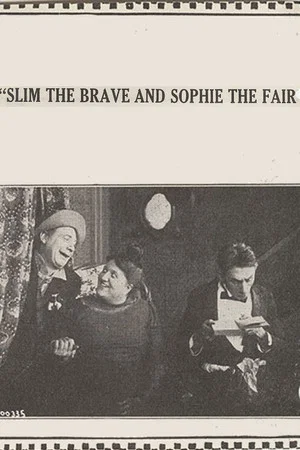 Постер: Slim the Brave and Sophie the Fair