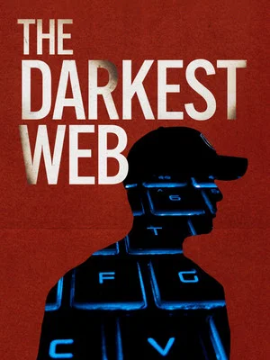Постер: The Darkest Web