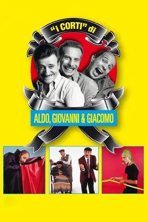 Постер: “The Shorts” by Aldo, Giovanni and Giacomo