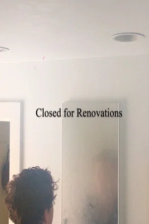 Постер: Closed for Renovations