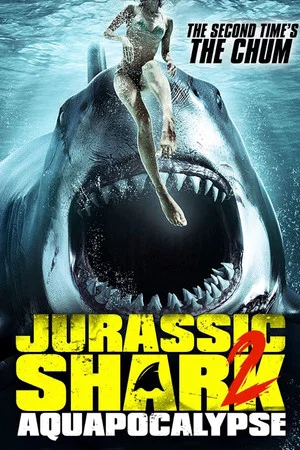 Постер: Jurassic Shark 2: Aquapocalypse