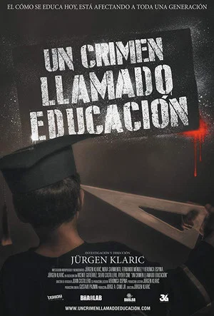 Постер: Un crimen llamado educación